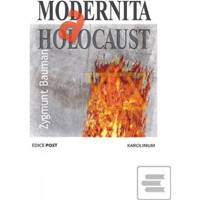 Modernita a holocaust - Zygmunt Bauman