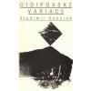 Oidipovské variace - Vladimír Vokolek