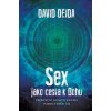 Sex jako cesta k Bohu (David Deida)