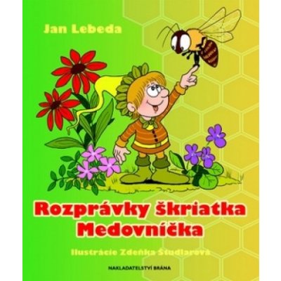 Rozprávky škriatka Medovníčka - Jan Lebeda