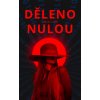 Děleno nulou - Jakub Lulek