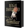 The Familiar: A Novel (Leigh Bardugo)(Pevná)