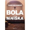 Bola mníška - Ivana Havranová