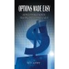 Options Made Easy: How to Make Profits Trading in Puts and Calls (W. D. Gann)(Pevná)