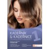 Kadeřník kadeřnice 1 – technologie a materiály - Kolektiv autorů