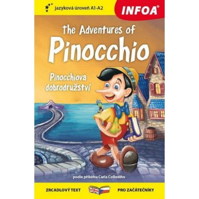 Carlo Collodi: Pinocchiova dobrodružství / The Adventures of Pinocchio - Zrcadlová četba (A1 - A2)