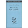 Mistero doloroso (Anna M. Ortese,M. Farnetti)(Brožovaná)