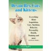 Devon Rex Cats and Kittens Everything about Acquisition, Care, Nutrition, Behavior, Personality, Health, Training and More (Cat Owner's Books)
