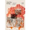 Haunting Biology: Science and Indigeneity in Australia (Kowal Emma)
