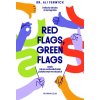 Red flags, green flags