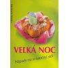 Veľká noc - Christa Schmedes