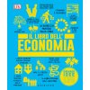 libro dell'economia. Grandi idee spiegate in modo semplice