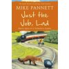 Just the Job, Lad (Mike Pannett)(Brožovaná)