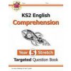 KS2 English Targeted Question Book: Challenging Reading Comprehension - Year 5 Stretch (+ Ans)