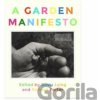 A garden manifesto - Olivia Laing, Richard Porter