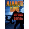 Mammoth Dawn (Kevin J. Anderson,Gregory Benford)(Brožovaná)