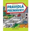 Moje prvé pravidlá premávky - autor neuvedený