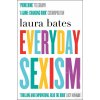 Everyday Sexism Bates LauraPaperback
