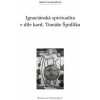 Ignaciánská spiritualita v díle kard Tomáše Špidlíka - Lexmaulová Anna