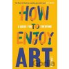How to Enjoy Art - Ben Street