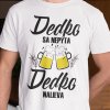 Tričko s potlačou DEDKO NALIEVA Pánsky Biela L