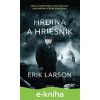E-kniha Hrdina a hriešnik - Erik Larson