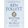 Winter of the World - Ken Follett, Pan Books