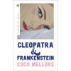 CLEOPATRA Y FRANKENSTEIN (MELLORS,COCO)(Brožovaná)