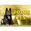 Pozorpes.sk, výstražná tabuľka (Nemecký ovčiak)