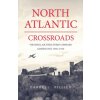 North Atlantic Crossroads (Darrell Hillier)(Brožovaná)