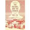 The Colonel and the Eunuch - Mai Jia, Bloomsbury Publishing PLC