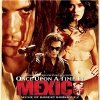 OST, Robert Rodriguez - Once Upon a Time In Mexico (Original Motion Picture Soundtrack)