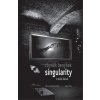 Singularity a další básně - Zbyněk Benýšek
