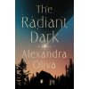 The Radiant Dark - Alexandra Oliva