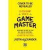 So You Want to Be a Game Master: Everything You Need to Start Your Tabletop Adventure for Dungeons and Dragons, Pathfinder, and Other Systems (Alexander Justin)