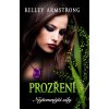 Prozření - Nejtemnější síly 3 - Kelley Armstrong