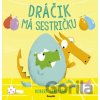 Dráčik má sestričku - Robert Starling