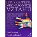 Encyklopedie mezinárodních vztahů - Petr Kratochvíl, Petr Drulák