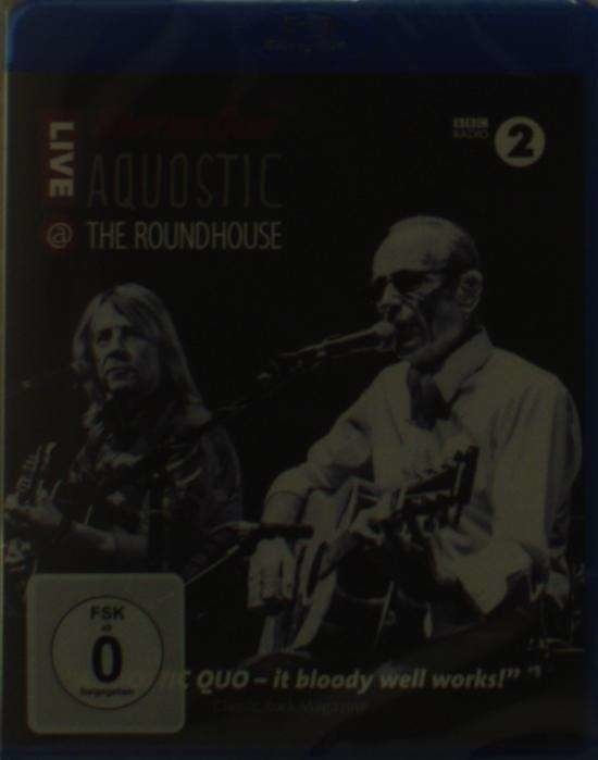 Status Quo: Aqoustic - Live at the Roundhouse BD