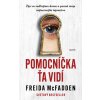 Pomocníčka ťa vidí (Freida McFadden)