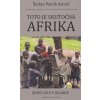 Toto je skutočná Afrika - Štefan Patrik Kováč