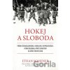 Hokej a sloboda - Ethan Scheiner