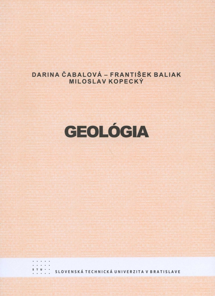 Geológia Darina Čabalová František Baliak Miloslav Kopecký