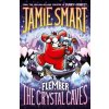 Flember 2: The Crystal Caves (from the million-selling Jamie Smart, Illustrator of the Year)