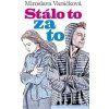 Stálo to za to! - Varáčková Miroslava