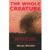 Whole Creature (Wheeler Wendy)