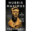Hubris Maximus - The Shattering of Elon Musk