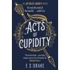 Acts of Cupidity - E. S. Drake, Bonnier Books Ltd