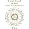 Cheiro's Book of Numbers: Chaldean Numerology Explained