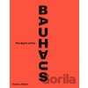 The Spirit of the Bauhaus - Nicholas Fox Weber, Olivier Gabet a kol.
